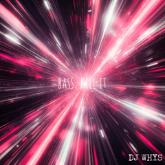 bass, kill it