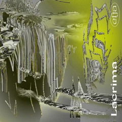 efja02 'Lacrima' (tape & digital ࿓ out June 8, 2022)