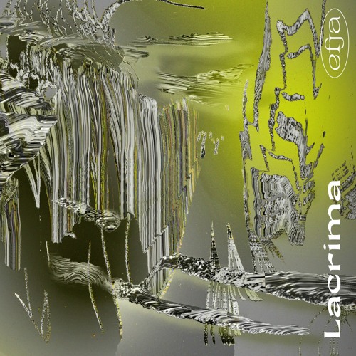 efja02 'Lacrima' (tape & digital ࿓ out June 8, 2022)