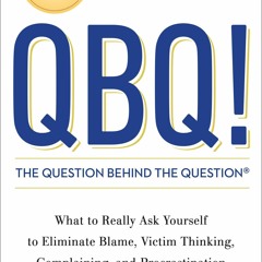 [PDF] QBQ! The Question Behind the Question: Practicing Personal