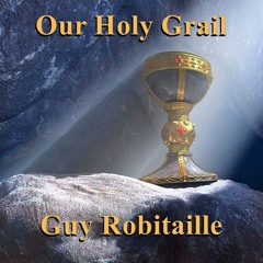 Our Holy Grail