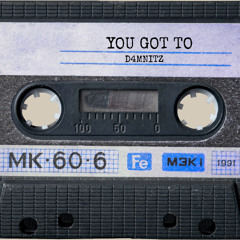 D4MNITZ - You got to (Radio Edit)
