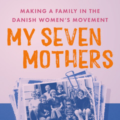 “Not everybody has seven mothers.”