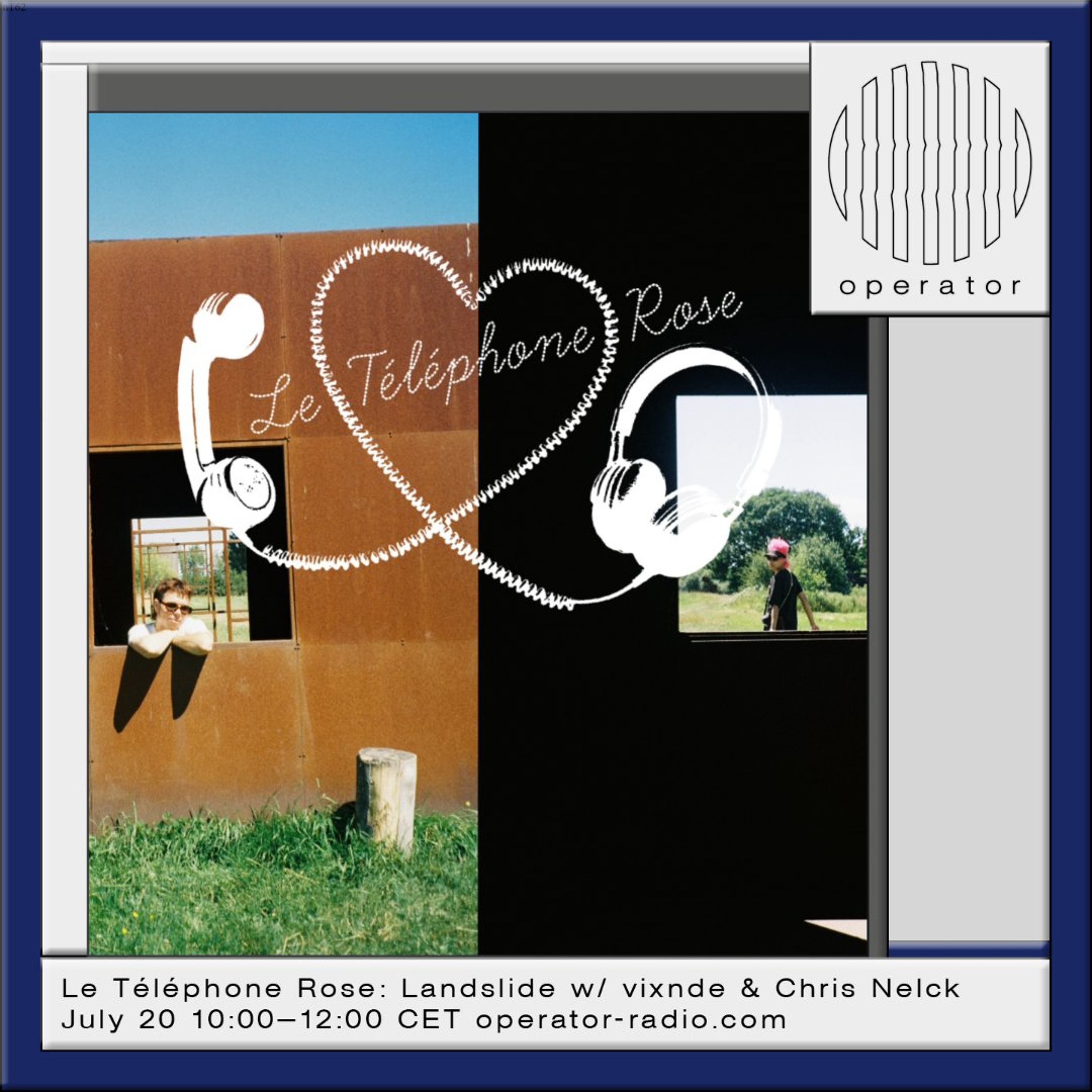 Le Téléphone Rose- Landslide w/ vixnde & Chris Nelck - 20th July 2026 episode artwork