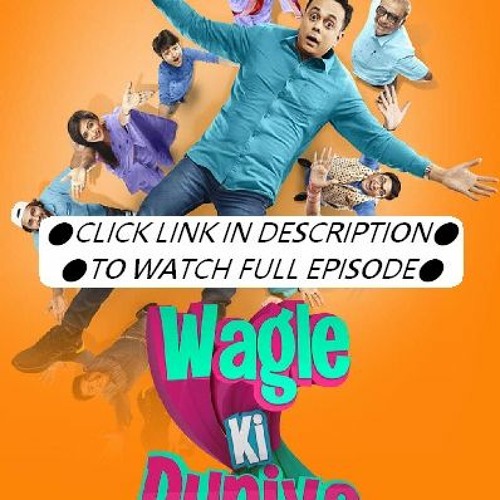 Wagle ki duniya all episodes watch online sale