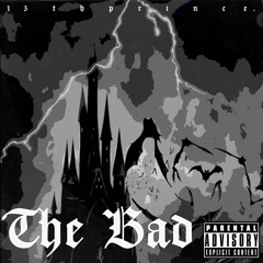 13thprince - The Bad