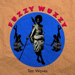 Taz -Fuzzy Wuzzy