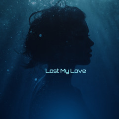 hbreakz & Luna J - Lost My Love