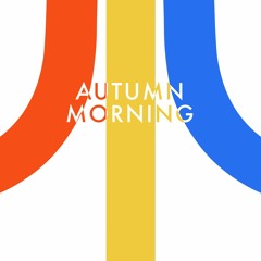 Autumn Morning - Steve Forrest