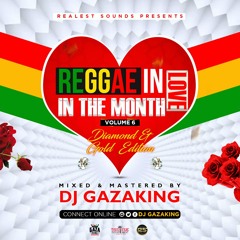 Reggae In Love In The Month Of Love 6 (Mix 2020 Ft Sizzla, Richie Spice, Don Carlos, ZJ Liquid)