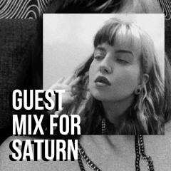 Alena Maskina - Guest Mix For Saturn