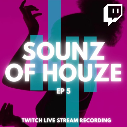 Sounz Of Houze - Ep.5