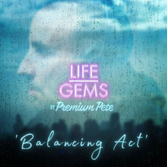 Life Gems "Balancing Act"