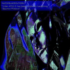 RAZORBLADEGUTGIRL - Analemma (Interlude)
