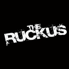 The Ruckus Final (FREE DOWNLOAD)