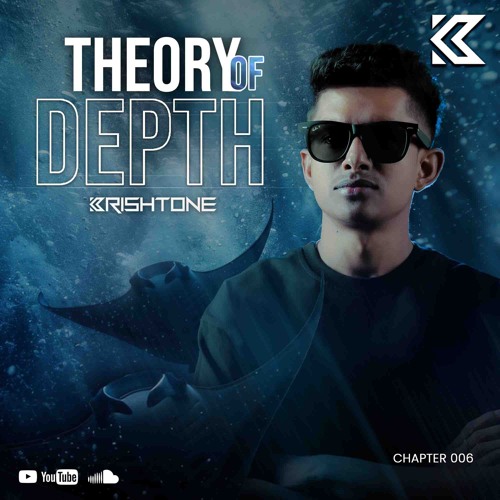 Krishtone / Theory of Depth / Live Set Recording Chapter 006
