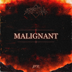 Malignant