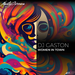 DJ Gaston - Women In Town (Original Mix)