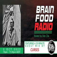 Brain Food Radio hosted by Rob Zile/KissFM/03-10-23/#2 NEXT WAVE ACID PUNX - CURSES (GUEST MIX)