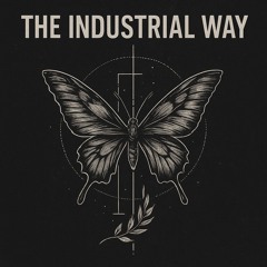 THE INDUSTRIAL WAY