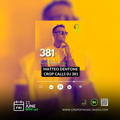 Matteo Dentone - Crop Of Music Radio Ep.35