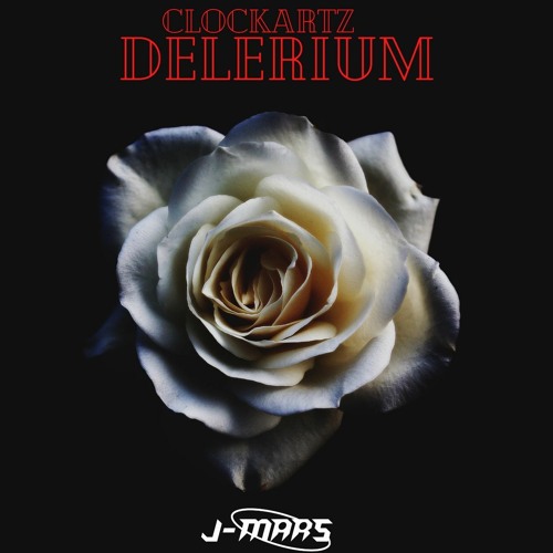 CLOCKARTZ - DELIRIUM (J-MARS EDIT)