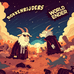 Bokkenrijders - World Ender