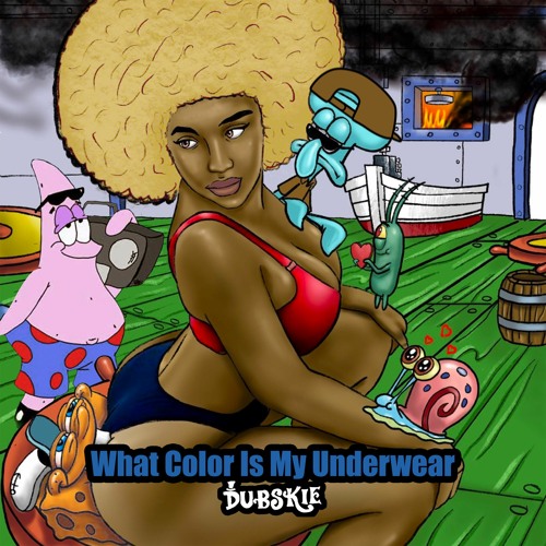 Stream What Color Is My Underwear Ft. SpongeBob & Squidward by Dubskie ...