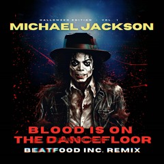 Michael Jackson - Blood On The Dancefloor ☕️ [BEATFOOD INC.]