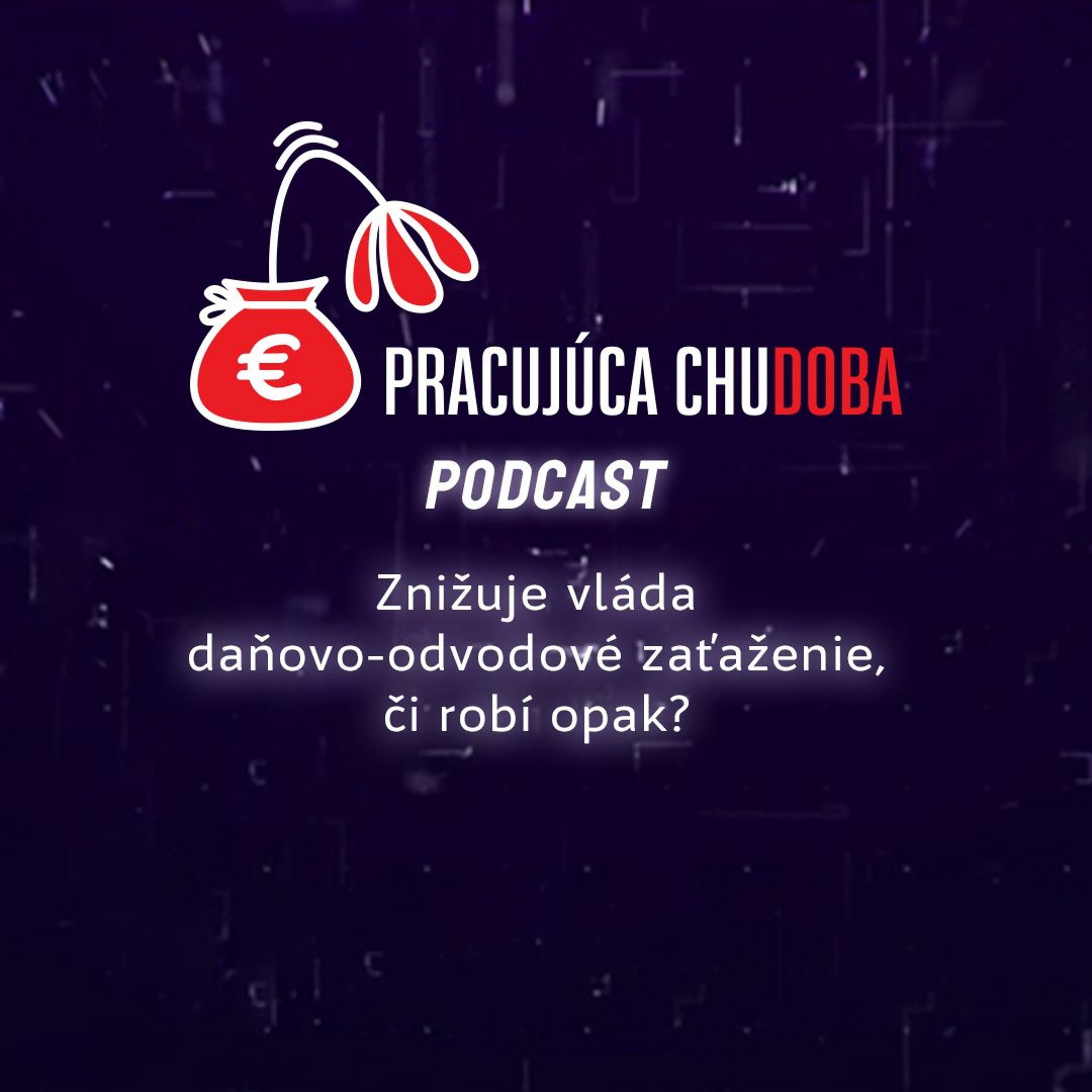 Pracujúca chudoba Podcast