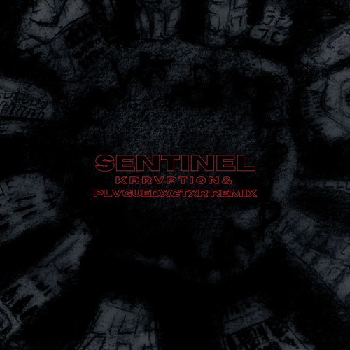 Code: Pandorum - Sentinel (KRRVPTION & PLVGUE DXCTXR REMIX)