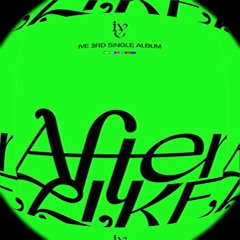 아이브(IVE) - After LIKE COVER (1AURA VER.)