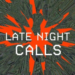 LATE NIGHT CALLS [PROD. BY BACQUIAT]