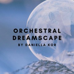 ORCHESTRAL DREAMSCAPE