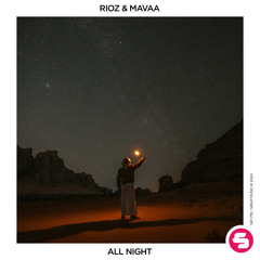 Rioz & Mavaa - All Night