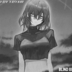 VRYV VRYVNNV - BLIND III