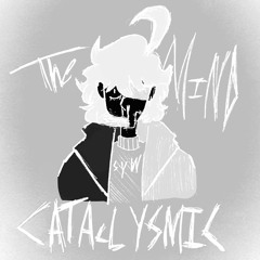 The Mind Cataclysmic [The Mind Cataclysmic Act 2]