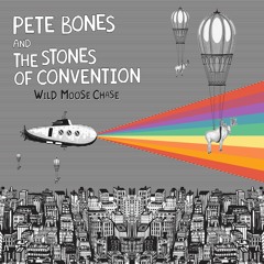 Pete Bones & The Stones Of Convention 'Wild Moose Chase' Snippets