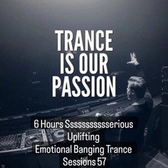 6 Hours Ssssssssssserious Uplifting Emotional Banging Trance Sessions 57