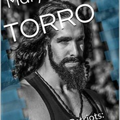 Read EPUB KINDLE PDF EBOOK TORRO: REAPER-Patriots: Book Forty-FIve by  Mary Kennedy 📤
