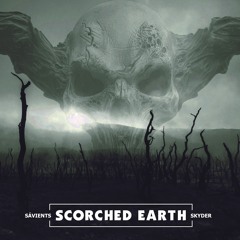 Sávients x Skyder - Scorched Earth