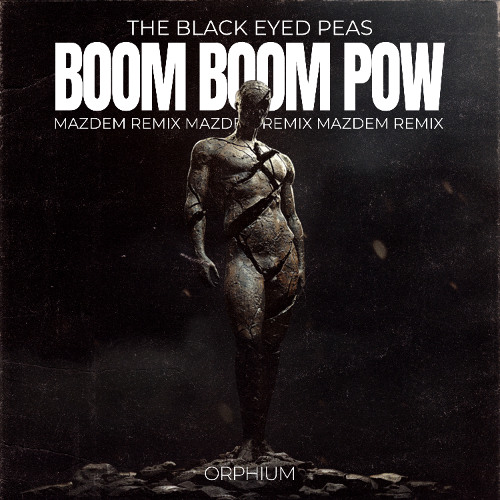Black Eyed Peas - Boom Boom Pow (Mazdem Remix) [TOP #02 TECHNO CHARTS]