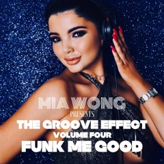 The Groove Effect // Volume Four // Funk Me Good