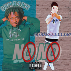 3400 Doughboy - NO NO ft. Syn Rank