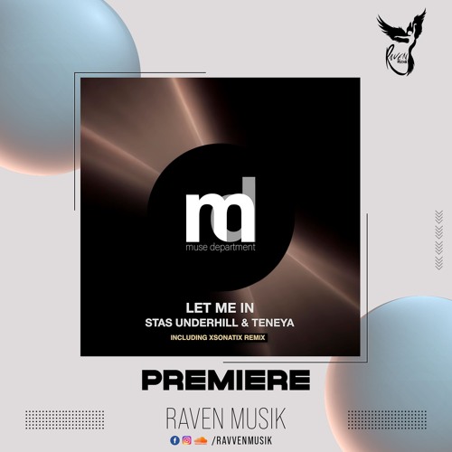 PREMIERE: Stas Underhill & Teneya - Let Me In (Xsonatix Remix) [Muse Department]