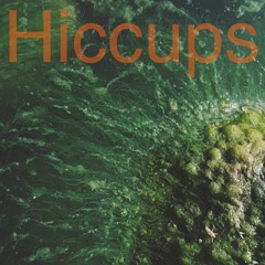 Hiccups