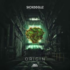 Sickddellz - Origin