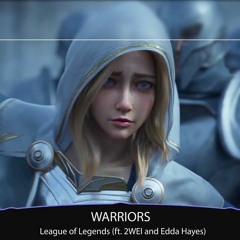 League Of Legends 2WEI Edda Hayes  Warriors