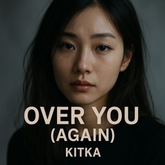 Over You (Again)