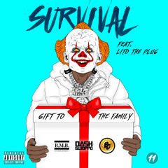 Survival (feat. Lito The Plug)
